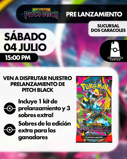 Pre Lanzamiento Pitch Black 04/07/2026 (Sucursal Dos Caracoles)